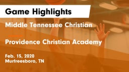 Middle Tennessee Christian vs Providence Christian Academy  Game Highlights - Feb. 15, 2020