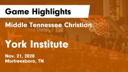 Middle Tennessee Christian vs York Institute Game Highlights - Nov. 21, 2020