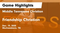 Middle Tennessee Christian vs Friendship Christian  Game Highlights - Dec. 19, 2020