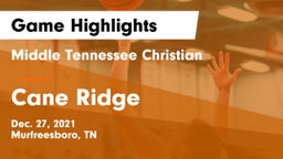 Middle Tennessee Christian vs Cane Ridge  Game Highlights - Dec. 27, 2021