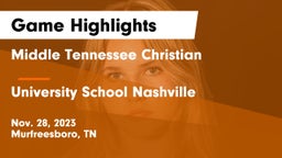 Middle Tennessee Christian vs University School Nashville Game Highlights - Nov. 28, 2023