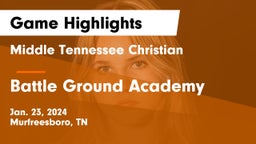 Middle Tennessee Christian vs Battle Ground Academy  Game Highlights - Jan. 23, 2024