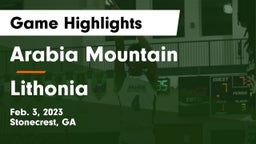 Arabia Mountain  vs Lithonia  Game Highlights - Feb. 3, 2023