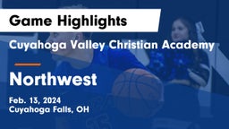 Cuyahoga Valley Christian Academy  vs Northwest  Game Highlights - Feb. 13, 2024