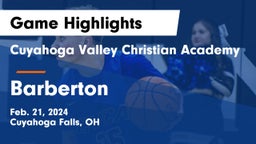 Cuyahoga Valley Christian Academy  vs Barberton  Game Highlights - Feb. 21, 2024