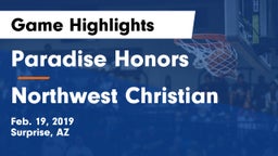 Paradise Honors  vs Northwest Christian Game Highlights - Feb. 19, 2019