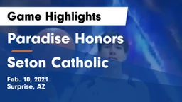 Paradise Honors  vs Seton Catholic  Game Highlights - Feb. 10, 2021