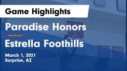 Paradise Honors  vs Estrella Foothills  Game Highlights - March 1, 2021