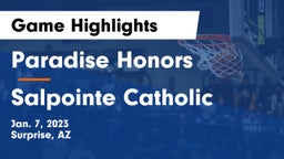Paradise Honors  vs Salpointe Catholic  Game Highlights - Jan. 7, 2023