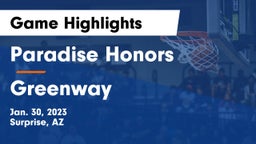 Paradise Honors  vs Greenway  Game Highlights - Jan. 30, 2023