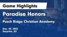 Paradise Honors  vs Pusch Ridge Christian Academy  Game Highlights - Dec. 28, 2023