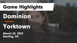 Dominion  vs Yorktown  Game Highlights - March 23, 2022