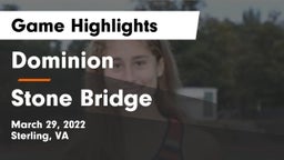 Dominion  vs Stone Bridge  Game Highlights - March 29, 2022