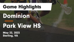 Dominion  vs Park View HS Game Highlights - May 22, 2023