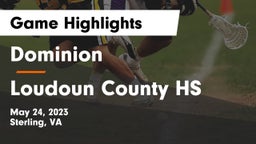 Dominion  vs Loudoun County HS Game Highlights - May 24, 2023