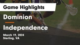 Dominion  vs Independence  Game Highlights - March 19, 2024