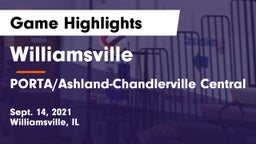 Williamsville  vs PORTA/Ashland-Chandlerville Central Game Highlights - Sept. 14, 2021