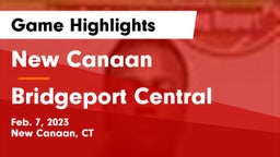 New Canaan  vs Bridgeport Central  Game Highlights - Feb. 7, 2023