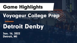 Voyageur College Prep  vs Detroit Denby Game Highlights - Jan. 16, 2022