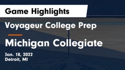 Voyageur College Prep  vs Michigan Collegiate Game Highlights - Jan. 18, 2022