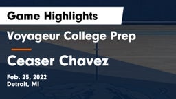 Voyageur College Prep  vs Ceaser Chavez Game Highlights - Feb. 25, 2022