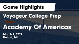 Voyageur College Prep  vs Academy Of Americas Game Highlights - March 9, 2022