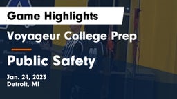 Voyageur College Prep  vs Public Safety Game Highlights - Jan. 24, 2023