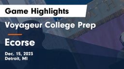 Voyageur College Prep  vs Ecorse  Game Highlights - Dec. 15, 2023