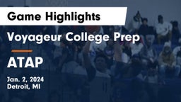 Voyageur College Prep  vs ATAP Game Highlights - Jan. 2, 2024