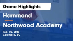 Hammond  vs Northwood Academy  Game Highlights - Feb. 20, 2023