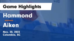 Hammond  vs Aiken  Game Highlights - Nov. 20, 2023