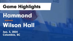 Hammond  vs Wilson Hall  Game Highlights - Jan. 3, 2024
