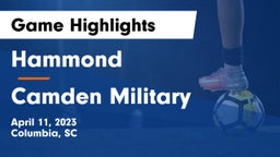 Hammond  vs Camden Military  Game Highlights - April 11, 2023