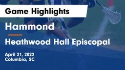 Hammond  vs Heathwood Hall Episcopal  Game Highlights - April 21, 2022