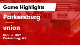 Parkersburg  vs union  Game Highlights - Sept. 3, 2022