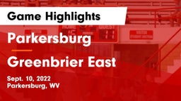 Parkersburg  vs Greenbrier East  Game Highlights - Sept. 10, 2022