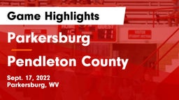 Parkersburg  vs Pendleton County  Game Highlights - Sept. 17, 2022