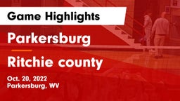 Parkersburg  vs Ritchie county  Game Highlights - Oct. 20, 2022
