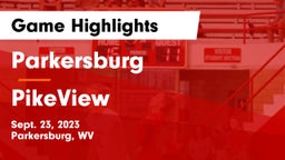 Parkersburg  vs PikeView  Game Highlights - Sept. 23, 2023