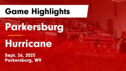 Parkersburg  vs Hurricane  Game Highlights - Sept. 26, 2023