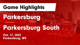 Parkersburg  vs Parkersburg South  Game Highlights - Oct. 17, 2023