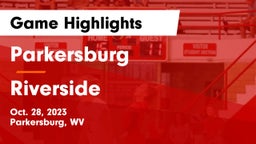 Parkersburg  vs Riverside  Game Highlights - Oct. 28, 2023