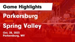 Parkersburg  vs Spring Valley  Game Highlights - Oct. 28, 2023