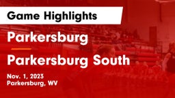 Parkersburg  vs Parkersburg South  Game Highlights - Nov. 1, 2023