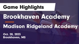 Brookhaven Academy  vs Madison Ridgeland Academy Game Highlights - Oct. 28, 2023