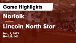 Norfolk  vs Lincoln North Star  Game Highlights - Dec. 7, 2023