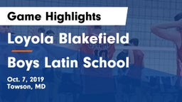 Loyola Blakefield  vs Boys Latin School Game Highlights - Oct. 7, 2019