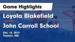 Loyola Blakefield  vs John Carroll School Game Highlights - Oct. 14, 2019