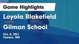 Loyola Blakefield  vs Gilman School Game Highlights - Oct. 8, 2021