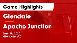 Glendale  vs Apache Junction  Game Highlights - Jan. 17, 2020